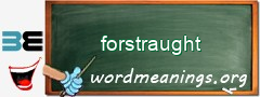 WordMeaning blackboard for forstraught